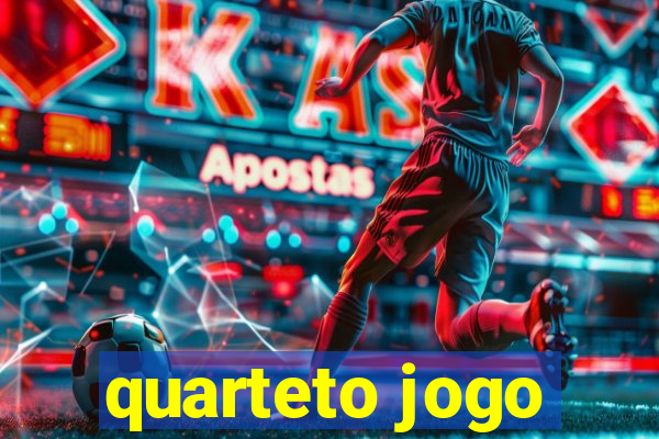 quarteto jogo